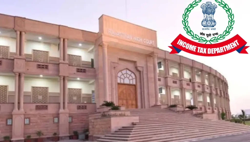 राजस्थान HC की बड़ी राहत: टैक्स ऑडिट डेडलाइन 31 अक्टूबर तक बढ़ाई, CBDT को आदेश! क्या मिलेगा देशभर को फायदा?